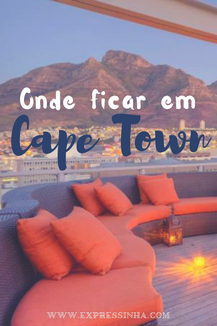 Dicas de Onde Ficar em Cape Town. Entenda a cidade e veja onde se hospedar em cada região de Cape Town, com indicação de hotéis.