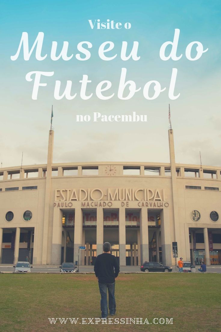 Veja onde fica o Museu do Futebol, como visitar, qual o horário e o preço do Museu do Futebol SP no Pacaembu.