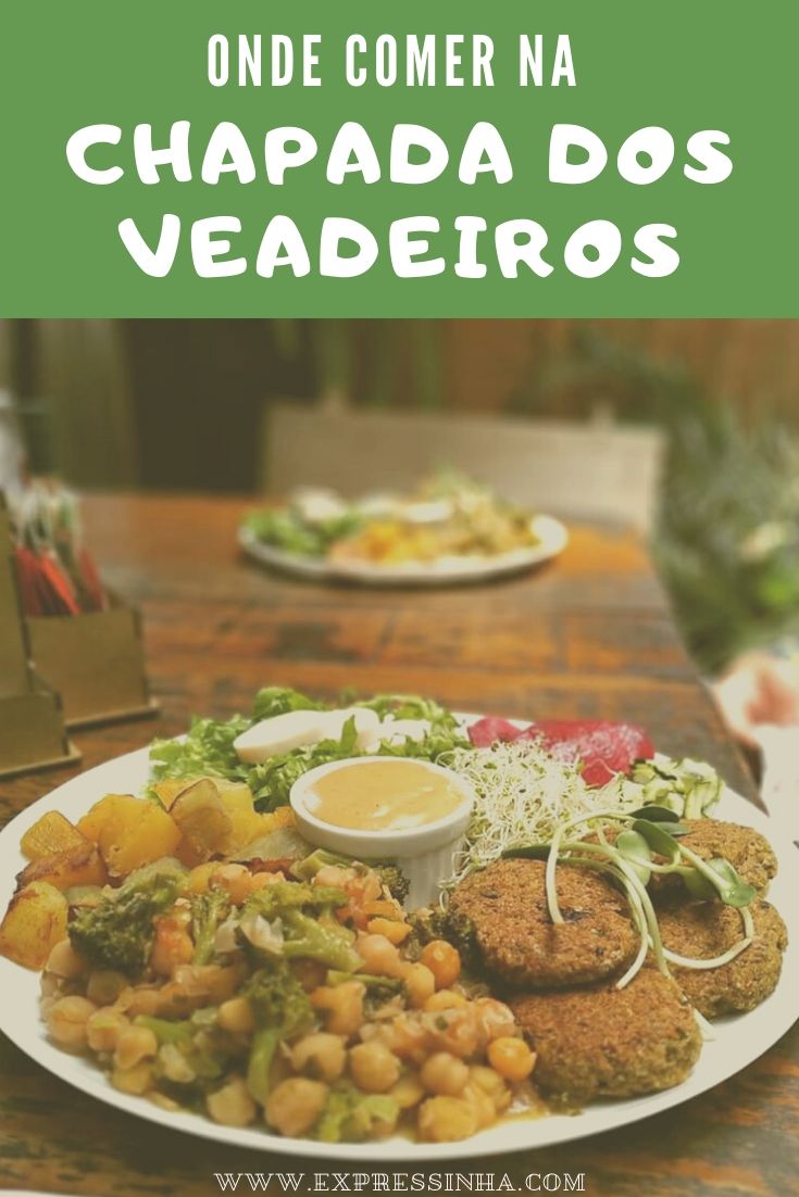 Restaurantes na Chapada dos Veadeiros: dicas de onde comer em Alto Paraíso e outras áreas!
